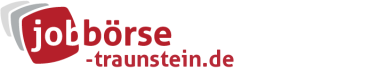 Jobbörse Traunstein - Aktuelle Stellenangebote in Ihrer Region